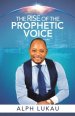 Rise Of The Prophetic Voice
