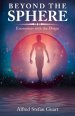 Beyond the Sphere: Encounters with the Divine