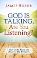 God Is Talking, Are You Listening?: Hear God's Voice and Discover His Treasures
