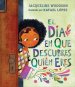 El Dia En Que Descubres Quien Eres
