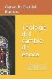 Teologia Del Cambio De Epoca