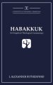Habakkuk: An Exegetical-Theological Commentary