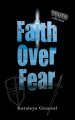 Faith Over Fear: YOUTH edition
