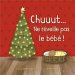 Sshh... Don't wake the Baby (French)
