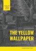 The Yellow Wallpaper: A Psychological fiction by Charlotte Perkins Gilman