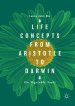 Life Concepts From Aristotle To Darwin