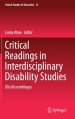 Critical Readings in Interdisciplinary Disability Studies: (Dis)Assemblages