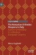 The Romanian Orthodox Diaspora in Italy: Eastern Orthodoxy in a Western European Country