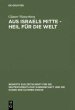 Aus Israels Mitte - Heil Fur Die Welt