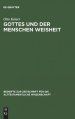 Gottes Und Der Menschen Weisheit