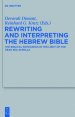 Rewriting and Interpreting the Hebrew Bible