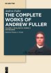 Apologetic Works 3: The Calvinistic and Socinian Systems Examined and Compared, as to Their Moral Tendency