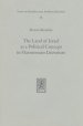 The Land of Israel as a Political Concept in Hasmonean Literature: Recourse to History in Second Century B. C. Claims to the Holy Land