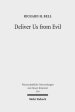Deliver Us from Evil: Interpreting the Redemption from the Power of Satan in New Testament Theology