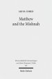 Matthew and the Mishnah: Redefining Identity and Ethos in the Shadow of the Second Temple's Destruction