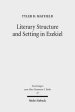 Literary Structure and Setting in Ezekiel