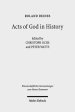 Acts of God in History: Studies Towards Recovering a Theological Historiography