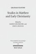 Studies in Matthew and Early Christianity