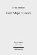 From Adapa to Enoch: Scribal Culture and Religious Vision in Judea and Babylon