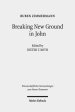 Breaking New Ground in John