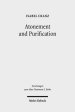 Atonement and Purification: Priestly and Assyro-Babylonian Perspectives on Sin and Its Consequences