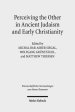 Perceiving the Other in Ancient Judaism and Early Christianity