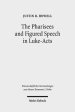 The Pharisees and Figured Speech in Luke-Acts