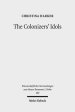 The Colonizers' Idols: Paul, Galatia, and Empire in New Testament Studies