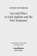 Law and Ethics in Early Judaism and the New Testament
