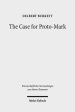 The Case for Proto-Mark: A Study in the Synoptic Problem