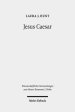 Jesus Caesar: A Roman Reading of the Johannine Trial Narrative