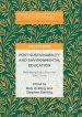 Post-Sustainability and Environmental Education: Remaking Education for the Future