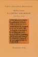 A Coptic Grammar: With Chrestomathy and Glossary. Sahidic Dialect