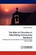 The Role of Churches in Rebuilding Community Relations