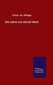 Die Lehre von Christi Werk