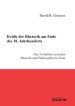 Kritik Der Rhetorik Am Ende Des 18. Jahrhunderts. Das Verhaltnis Zwischen Rhetorik Und Philosophie Bei Kant