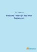 Biblische Theologie Des Alten Testaments