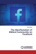 The Manifestation of Biblical Community on Facebook