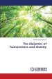 The dialectics of humaneness and divinity