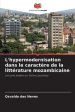 L'hypermodernisation Dans Le Caractere De La Litterature Mozambicaine