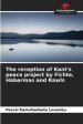 The reception of Kant's peace project by Fichte, Habermas and Rawls