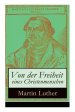 Von Der Freiheit Eines Christenmenschen