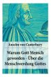 Warum Gott Mensch Geworden