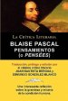Blaise Pascal: Pensaminetos (O Pensees), Coleccion La Critica Literaria Por El Celebre Critico Literario Juan Bautista Bergua, Edicio