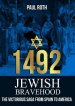 1492 Jewish Bravehood : The victorious saga from Spain to America