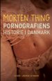 Pornografiens Historie I Danmark