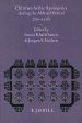Christian Arabic Apologetics During the Abbasid Period (750-1258)