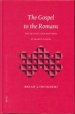 The Gospel to the Romans: The Setting and Rhetoric of Mark's Gospel