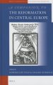 A Companion to the Reformation in Central Europe