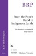 From the Pope's Hand to Indigenous Lands: Alexander VI in Spanish Imperialism